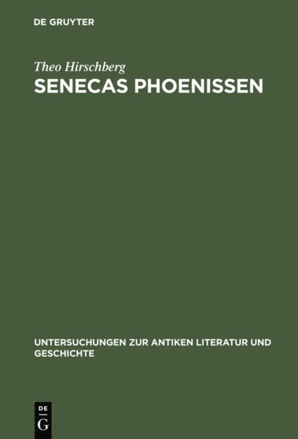 Theo Hirschberg - Senecas Phoenissen, E-bok