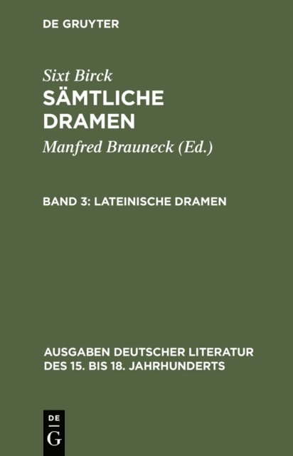Sixt Birck, Manfred Wacht, Manfred Brauneck - Lateinische Dramen, E-bok