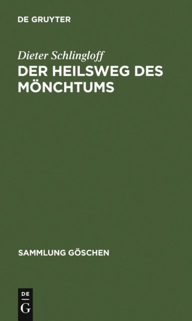 Dieter Schlingloff - Der Heilsweg des Mönchtums, E-bok