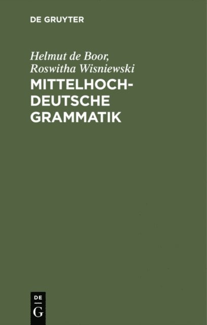 Roswitha Wisniewski, Helmut de Boor - Mittelhochdeutsche Grammatik, E-bok