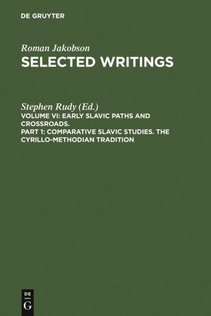 Roman Jakobson, Stephen Rudy - Comparative Slavic Studies. The Cyrillo-Methodian Tradition, E-bok