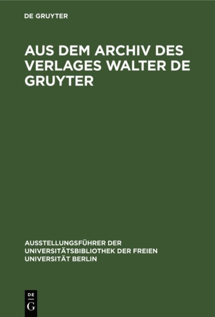 Michael Wolter, Doris Fouquet-Plumacher - Aus dem Archiv des Verlages Walter de Gruyter, E-bok