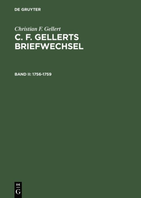 Christian F. Gellert, John F. Reynolds - 1756–1759, E-bok
