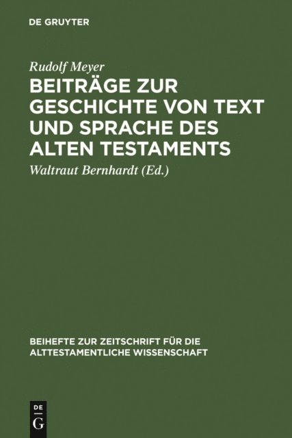 Rudolf Meyer, Waltraut Bernhardt - Beiträge zur Geschichte von Text und Sprache des Alten Testaments, E-bok