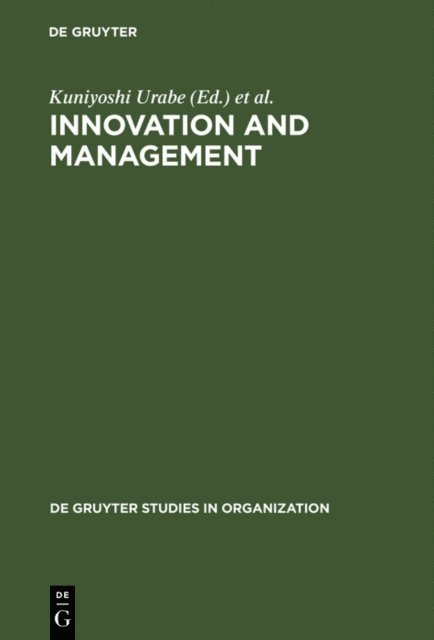 Tadao Kagono, John Child, Kuniyoshi Urabe - Innovation and Management, E-bok