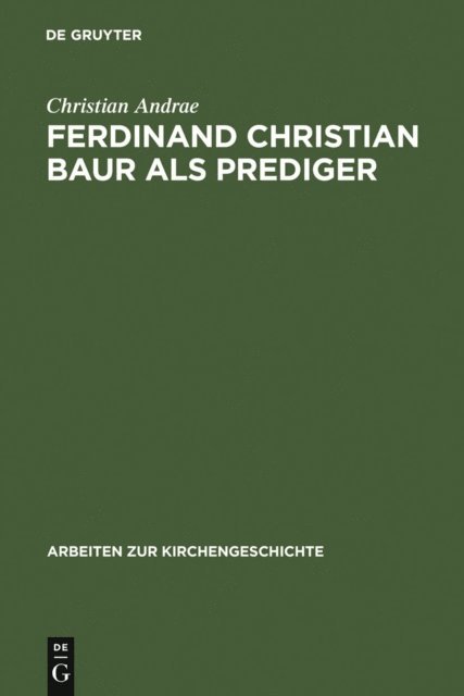 Christian Andrae - Ferdinand Christian Baur als Prediger, E-bok
