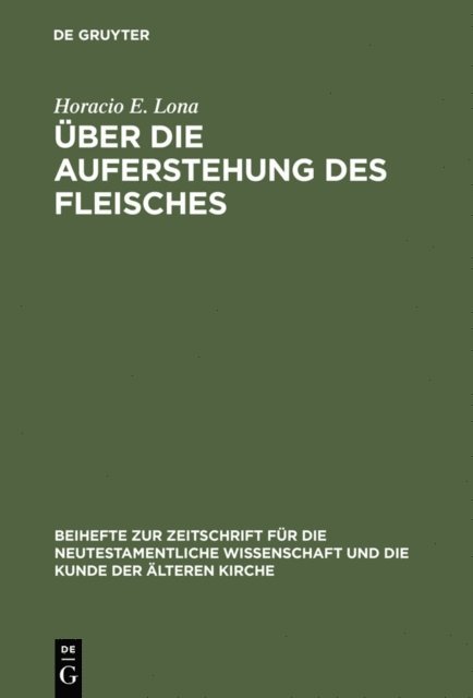 Horacio E. Lona - Über die Auferstehung des Fleisches, E-bok
