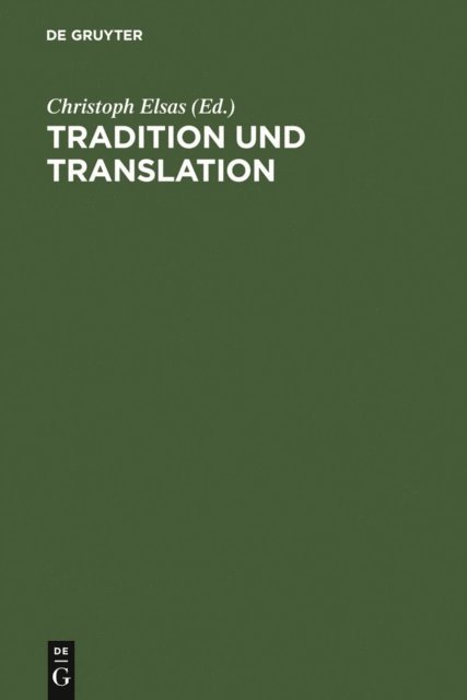 Christoph Elsas - Tradition und Translation, E-bok