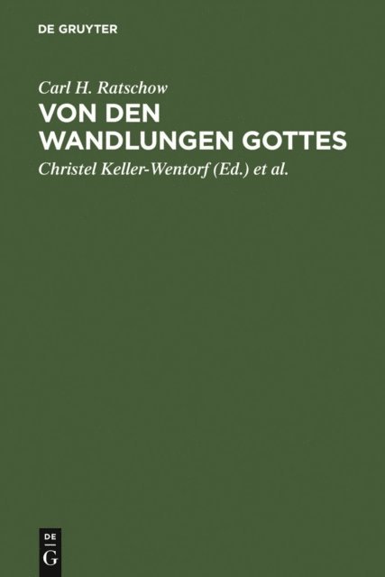 Carl H. Ratschow, Martin Repp, Christel Keller-Wentorf - Von den Wandlungen Gottes, E-bok