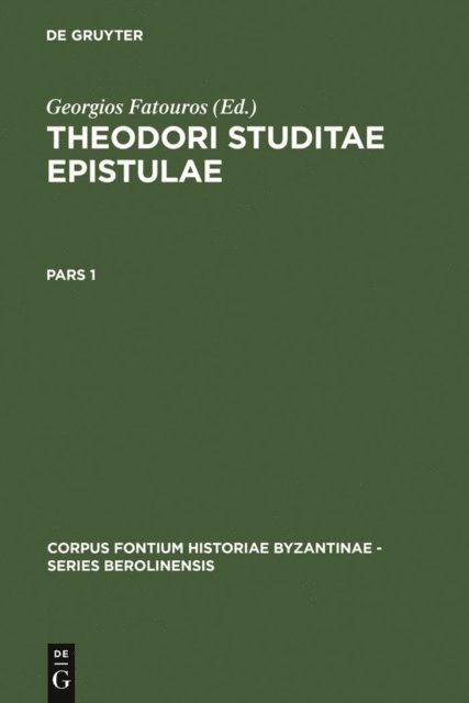 Georgios Fatouros - Theodori Studitae Epistulae, E-bok