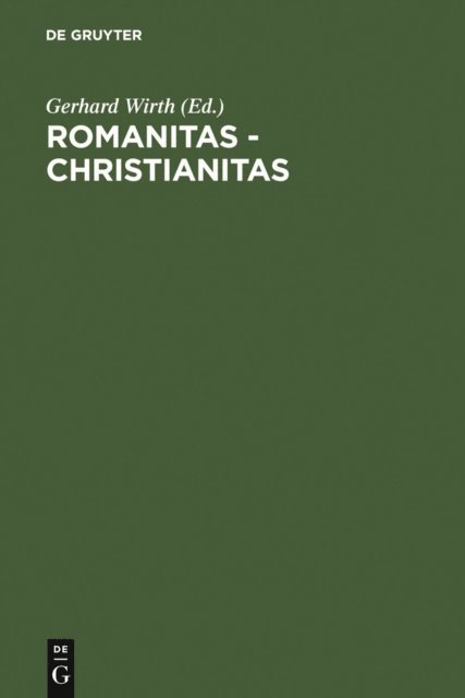 Gerhard Wirth - Romanitas - Christianitas, E-bok
