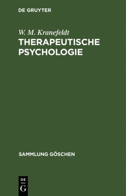 W. M. Kranefeldt - Therapeutische Psychologie, E-bok