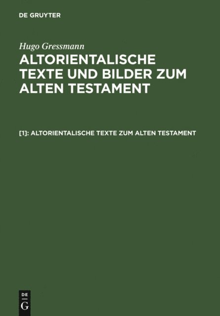 Hugo Gressmann - Altorientalische Texte zum Alten Testament, E-bok