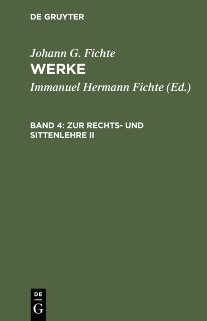 Johann G. Fichte, Immanuel Hermann Fichte - Zur Rechts- und Sittenlehre II, E-bok