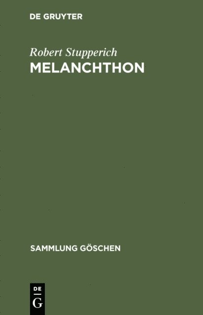 Robert Stupperich - Melanchthon, E-bok