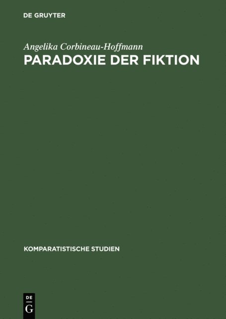 Angelika Corbineau-Hoffmann - Paradoxie der Fiktion, E-bok