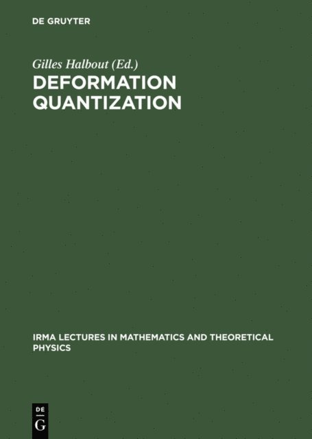 Gilles Halbout - Deformation Quantization, E-bok