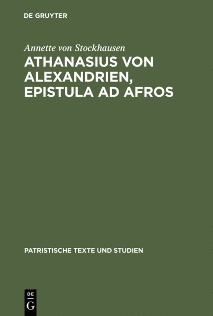 Annette von Stockhausen - Athanasius von Alexandrien, Epistula ad Afros, E-bok
