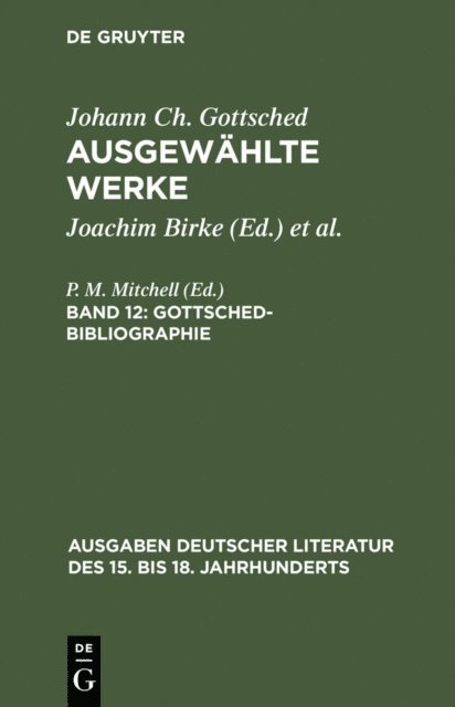 Johann Christoph Gottsched, P. M. Mitchell - Gottsched-Bibliographie, E-bok