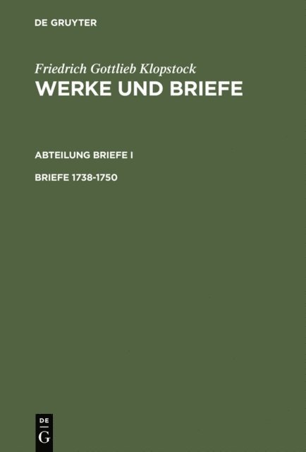 Friedrich Gottlieb Klopstock, Rose-Maria Hurlebusch, Klaus Hurlebusch, Horst Gronemeyer, Elisabeth Hopker-Herberg - Briefe 1738-1750, E-bok