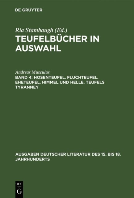 Andreas Musculus, Ria Stambaugh - Hosenteufel. Fluchteufel. Eheteufel. Himmel und Helle. Teufels Tyranney, E-bok