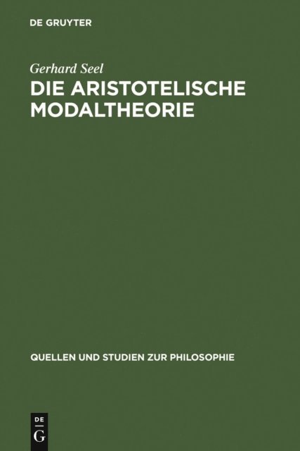 Gerhard Seel - Die Aristotelische Modaltheorie, E-bok