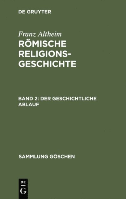 Franz Altheim - Der geschichtliche Ablauf, E-bok