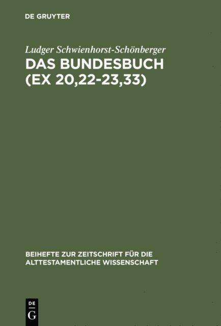 Ludger Schwienhorst-Schonberger - Das Bundesbuch (Ex 20,22-23,33), E-bok