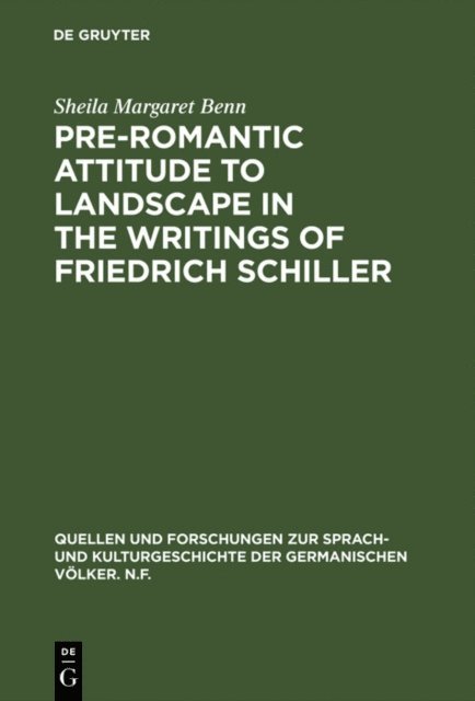 Sheila Margaret Benn - Pre-Romantic Attitude to Landscape in the Writings of Friedrich Schiller, E-bok