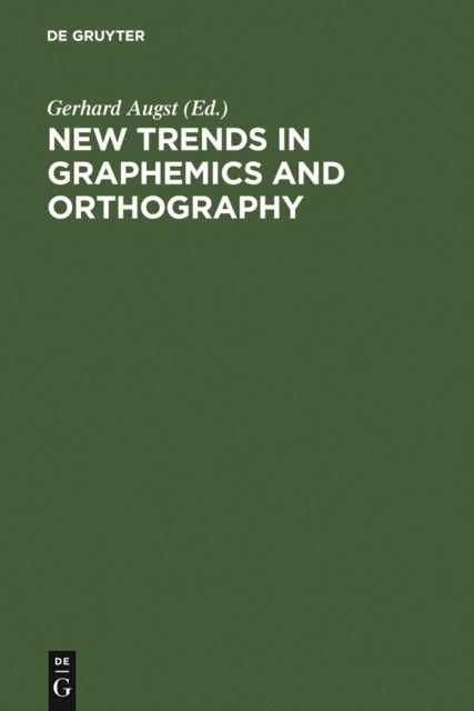 Gerhard Augst - New Trends in Graphemics and Orthography, E-bok