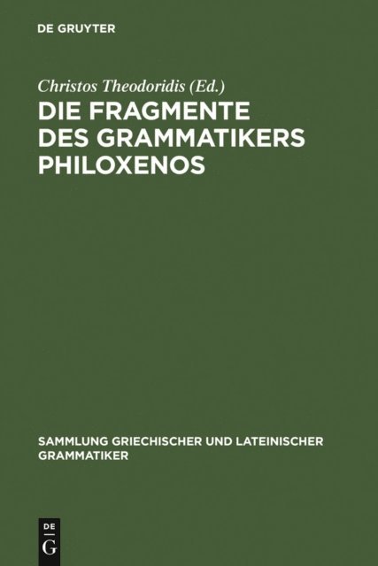 Christos Theodoridis - Die Fragmente des Grammatikers Philoxenos, E-bok