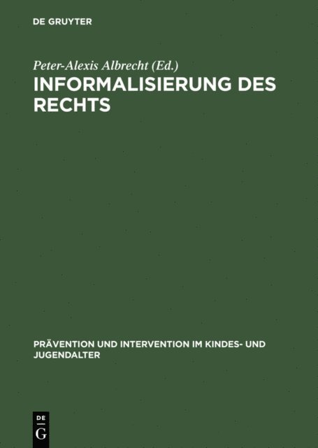 Peter-Alexis Albrecht - Informalisierung des Rechts, E-bok