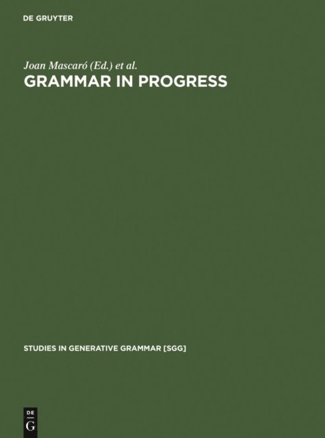 Marina Nespor, Joan Mascaro - Grammar in Progress, E-bok
