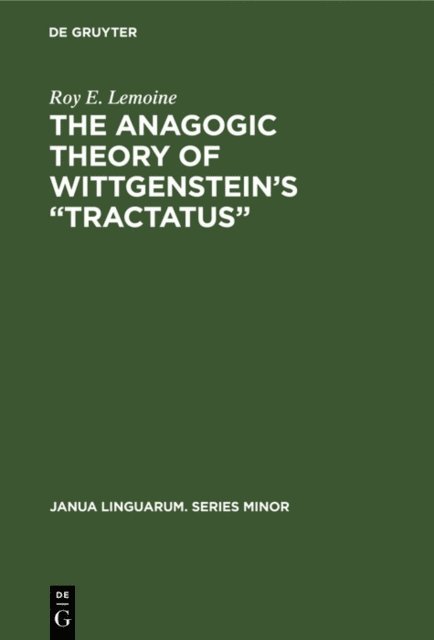 Anagogic Theory of Wittgenstein's &quote;Tractatus&quote;