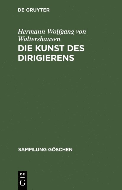 Hermann Wolfgang von Waltershausen - Die Kunst des Dirigierens, E-bok. Tillgänglighet: Lägg i varukorg