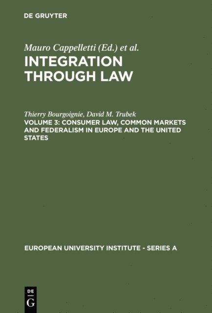 David M. Trubek, Thierry Bourgoignie - Consumer Law, Common Markets and Federalism in Europe and the United States, E-bok