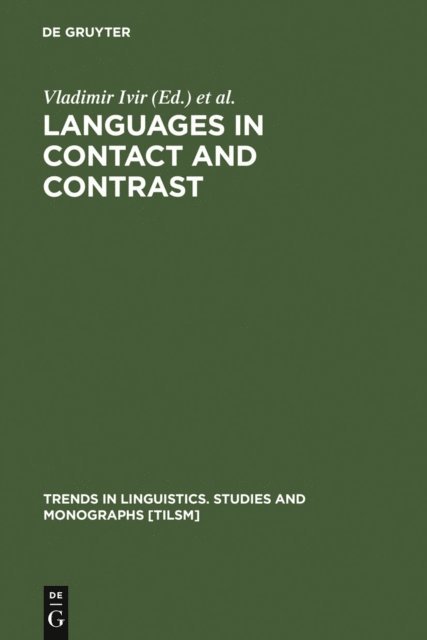 Damir Kalogjera, Vladimir Ivir - Languages in Contact and Contrast, E-bok