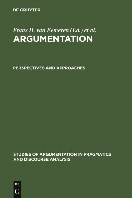 Charles A. Willard, J. Anthony Blair, Rob Grootendorst, Frans H. van Eemeren - Perspectives and Approaches, E-bok