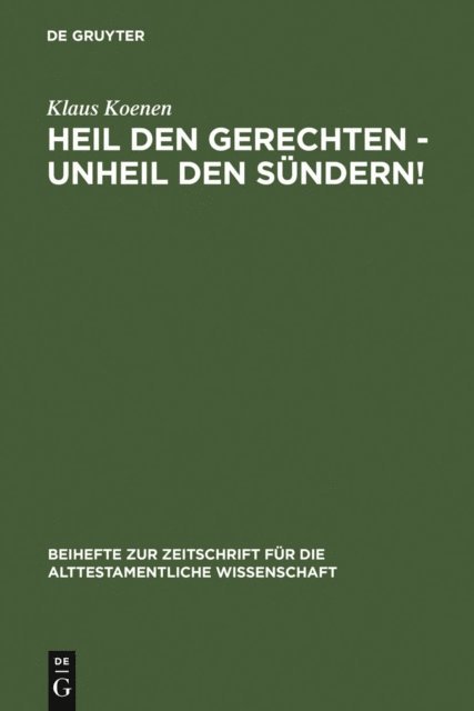 Klaus Koenen - Heil den Gerechten - Unheil den Sündern!, E-bok