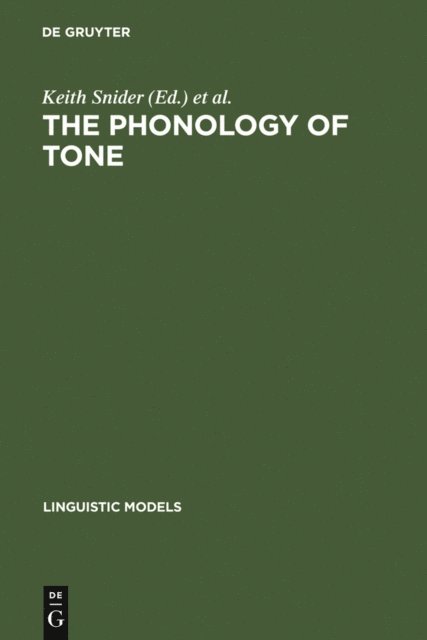 Harry van der Hulst, Keith Snider - Phonology of Tone, E-bok