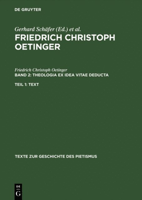 Friedrich Christoph Oetinger, Konrad Ohly - Theologia ex idea vitae deducta, E-bok