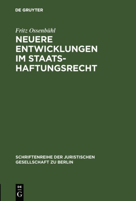 Fritz Ossenbuhl - Neuere Entwicklungen im Staatshaftungsrecht, E-bok