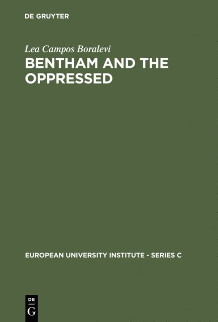 Lea Campos Boralevi - Bentham and the Oppressed, E-bok