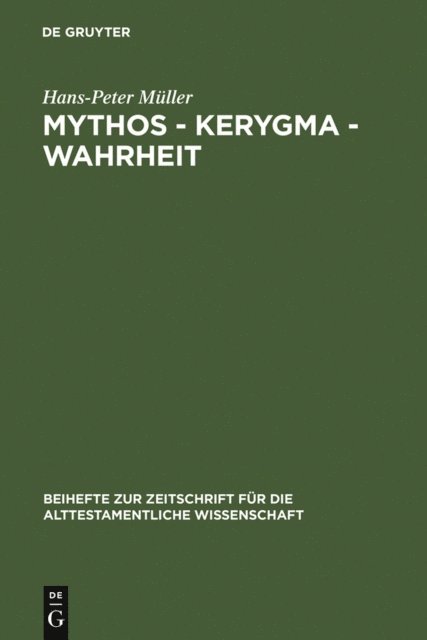Hans-Peter Muller - Mythos - Kerygma - Wahrheit, E-bok