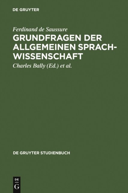 Ferdinand de Saussure, Albert Sechehaye, Charles Bally - Grundfragen der allgemeinen Sprachwissenschaft, E-bok