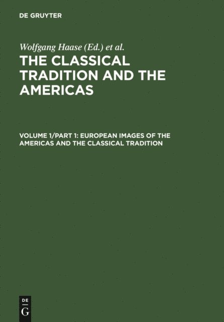 Reinhold Meyer, Wolfgang Haase - European Images of the Americas and the Classical Tradition, E-bok