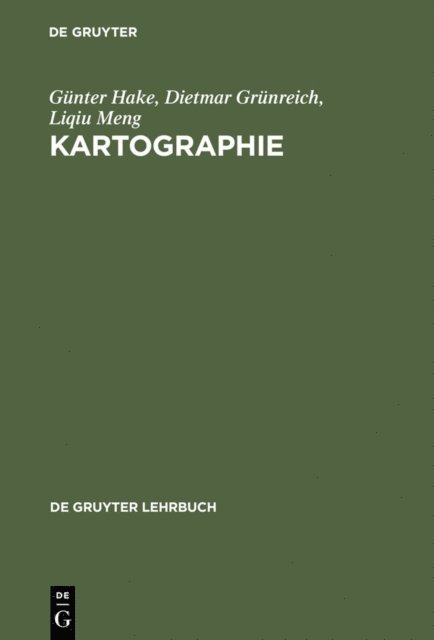 Liqiu Meng, Dietmar Grunreich, Gunter Hake - Kartographie, E-bok
