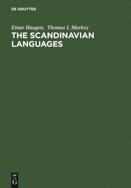 Thomas L Markey, Einar Haugen - The Scandinavian Languages, E-bok