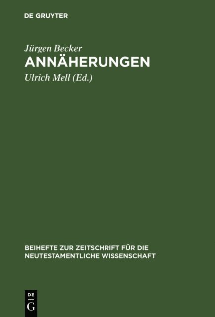 Jurgen Becker, Ulrich Mell - Annäherungen, E-bok
