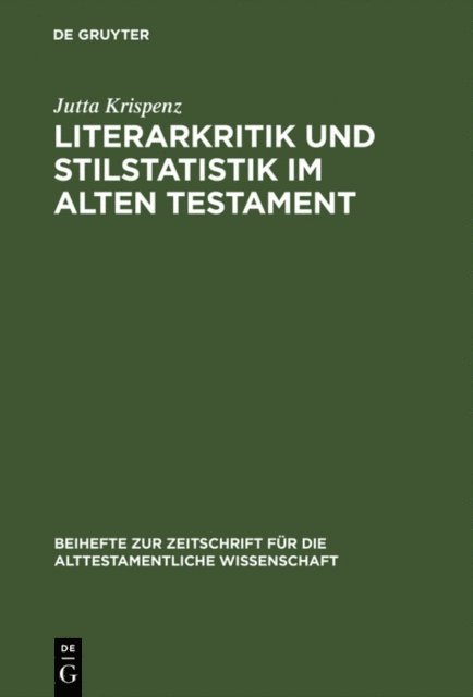 Jutta Krispenz - Literarkritik und Stilstatistik im Alten Testament, E-bok. Tillgänglighet: Lägg i varukorg